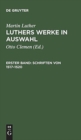 Luthers Werke in Auswahl, Erster Band, Schriften von 1517-1520 - Book