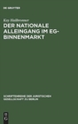 Der nationale Alleingang im EG-Binnenmarkt : Vortrag gehalten vor der Juristischen Gesellschaft zu Berlin am 17. Mai 1989 - Book
