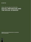 Social Prevention and the Social Sciences : Theoretical Controversies, Research Problems, and Evaluation Strategies - Book