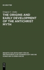 The Origins and Early Development of the Antichrist Myth - Book