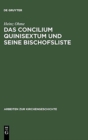 Das Concilium Quinisextum Und Seine Bischofsliste - Book