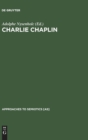 Charlie Chaplin : His Reflection in Modern Times - Book