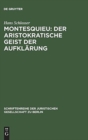 Montesquieu: Der aristokratische Geist der Aufklarung : Festvortrag gehalten am 15. November 1989 im Kammergericht aus Anlaß der Feier zur 300. Wiederkehr seines Geburtstages - Book