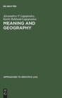 Meaning and Geography : The Social Conception of the Region in Northern Greece - Book