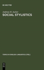 Social Stylistics : Syntactic Variation in British Newspapers - Book