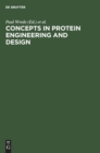 Concepts in Protein Engineering and Design : An Introduction - Book