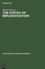 The Syntax of Reflexivization - Book