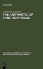 The Arithmetic of Function Fields : Proceedings of the Workshop at the Ohio State University, June 17-26, 1991 - Book