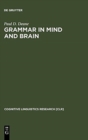 Grammar in Mind and Brain : Explorations in Cognitive Syntax - Book