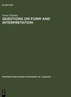 Questions on Form and Interpretation - Book