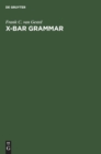 X-bar grammar : Attribution and predication in Dutch - Book