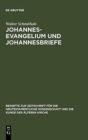 Johannesevangelium und Johannesbriefe : Forschungsgeschichte und Analyse - Book