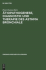 ?tiopathogenese, Diagnostik und Therapie des Asthma bronchiale - Book