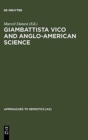 Giambattista Vico and Anglo-American Science : Philosophy and Writing - Book