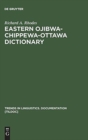 Eastern Ojibwa-Chippewa-Ottawa Dictionary - Book