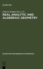 Real Analytic and Algebraic Geometry : Proceedings of the International Conference, Trento (Italy), September 21-25th, 1992 - Book