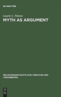 Myth as Argument : The Brhaddevata as Canonical Commentary - Book