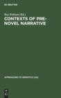 Contexts of Pre-Novel Narrative : The European Tradition - Book