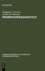 Morphopragmatics : Diminutives and Intensifiers in Italian, German, and Other Languages - Book
