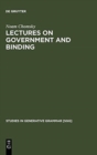 Lectures on Government and Binding : The Pisa Lectures - Book
