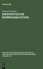 Dramatische Kommunikation : Modell und Reflexion bei Durrenmatt, Handke, Weiss - Book