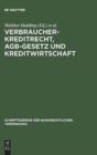 Verbraucherkreditrecht, AGB-Gesetz und Kreditwirtschaft : Bankrechtstag 1990 - Book