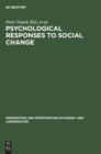 Psychological Responses to Social Change : Human Development in Changing Environments - Book