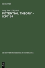 Potential Theory - ICPT 94 : Proceedings of the International Conference on Potential Theory held in Kouty, Czech Republic, August 13-20, 1994 - Book