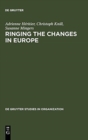 Ringing the Changes in Europe : Regulatory Competition and the Transformation of the State. Britain, France, Germany - Book