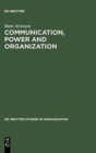 Communication, Power and Organization - Book