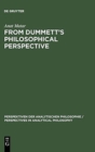 From Dummett's Philosophical Perspective - Book