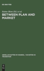 Between Plan and Market : Social Change in the Baltic States and Russia - Book