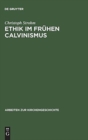 Ethik im fruhen Calvinismus - Book