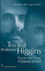 The Real Professor Higgins : The Life and Career of Daniel Jones - Book