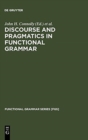 Discourse and Pragmatics in Functional Grammar - Book