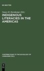 Indigenous Literacies in the Americas : Language Planning from the Bottom up - Book