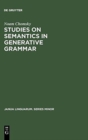 Studies on Semantics in Generative Grammar - Book