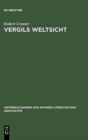 Vergils Weltsicht : Optimismus und Pessimismus in Vergils Georgica - Book