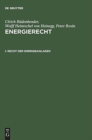 Energierecht, I, Recht der Energieanlagen - Book