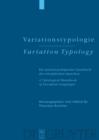 Variationstypologie / Variation Typology : Ein sprachtypologisches Handbuch der europaischen Sprachen in Geschichte und Gegenwart / A Typological Handbook of European Languages - Book