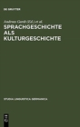 Sprachgeschichte als Kulturgeschichte - Book