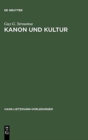 Kanon und Kultur : Zwei Studien zur Hermeneutik des antiken Christentums - Book