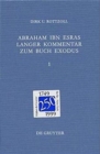 Abraham ibn Esras langer Kommentar zum Buch Exodus : Bd 1: Parascha Schemot bis Beschalach (Ex 1-17). Bd 2: Parascha Jitro bis Pekudej (Ex 18-40) - Book