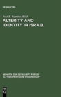 Alterity and Identity in Israel : The "ger" in the Old Testament - Book