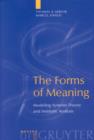 The Forms of Meaning : Modeling Systems Theory and Semiotic Analysis - Book