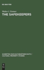 The Safekeepers : A Memoir of the Arts of the End of World War II - Book