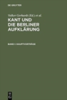 Kant und die Berliner Aufklarung : Akten des IX. Internationalen Kant-Kongresses. Bd. I: Hauptvortrage. Bd. II: Sektionen I-V. Bd. III: Sektionen VI-X: Bd. IV: Sektionen XI-XIV. Bd. V: Sektionen XV-XV - Book