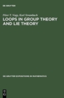 Loops in Group Theory and Lie Theory - Book