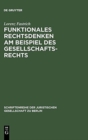 Funktionales Rechtsdenken am Beispiel des Gesellschaftsrechts - Book