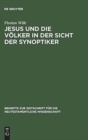 Jesus und die Voelker in der Sicht der Synoptiker - Book